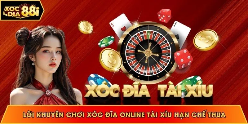 Lời khuyên chơi xóc đĩa online không thua trắng 